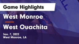 West Monroe  vs West Ouachita  Game Highlights - Jan. 7, 2022