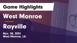 West Monroe  vs Rayville  Game Highlights - Nov. 30, 2023