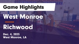 West Monroe  vs Richwood  Game Highlights - Dec. 4, 2023