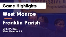 West Monroe  vs Franklin Parish  Game Highlights - Dec. 27, 2023