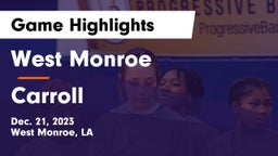 West Monroe  vs Carroll  Game Highlights - Dec. 21, 2023