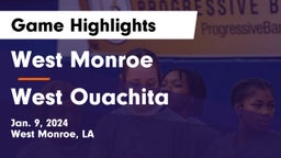 West Monroe  vs West Ouachita  Game Highlights - Jan. 9, 2024