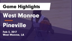 West Monroe  vs Pineville  Game Highlights - Feb 3, 2017