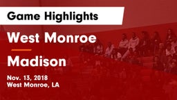 West Monroe  vs Madison  Game Highlights - Nov. 13, 2018