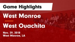 West Monroe  vs West Ouachita  Game Highlights - Nov. 29, 2018