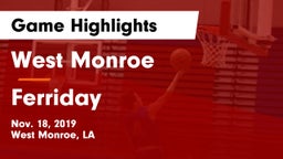 West Monroe  vs Ferriday  Game Highlights - Nov. 18, 2019