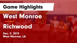 West Monroe  vs Richwood  Game Highlights - Dec. 9, 2019