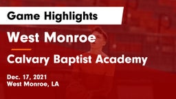 West Monroe  vs Calvary Baptist Academy  Game Highlights - Dec. 17, 2021