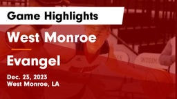 West Monroe  vs Evangel Game Highlights - Dec. 23, 2023