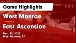 West Monroe  vs East Ascension  Game Highlights - Dec. 29, 2023