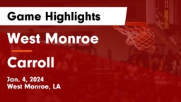 West Monroe  vs Carroll  Game Highlights - Jan. 4, 2024