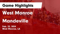 West Monroe  vs Mandeville  Game Highlights - Feb. 23, 2024