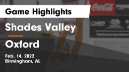 Shades Valley  vs Oxford Game Highlights - Feb. 14, 2022