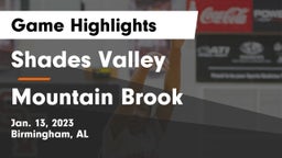 Shades Valley  vs Mountain Brook  Game Highlights - Jan. 13, 2023