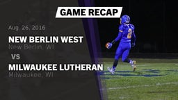 Recap: New Berlin West  vs. Milwaukee Lutheran  2016