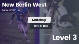 Matchup: New Berlin West vs. Level 3 2019