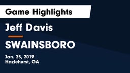 Jeff Davis  vs SWAINSBORO  Game Highlights - Jan. 25, 2019