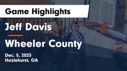 Jeff Davis  vs Wheeler County  Game Highlights - Dec. 5, 2023