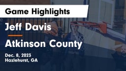 Jeff Davis  vs Atkinson County  Game Highlights - Dec. 8, 2023