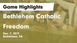 Bethlehem Catholic  vs Freedom  Game Highlights - Dec. 7, 2019
