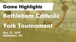 Bethlehem Catholic  vs York Tournament Game Highlights - Dec. 27, 2019