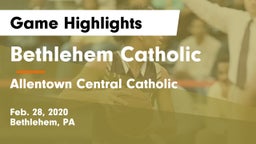 Bethlehem Catholic  vs Allentown Central Catholic  Game Highlights - Feb. 28, 2020