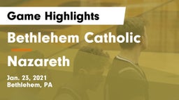 Bethlehem Catholic  vs Nazareth  Game Highlights - Jan. 23, 2021