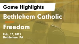 Bethlehem Catholic  vs Freedom  Game Highlights - Feb. 17, 2021