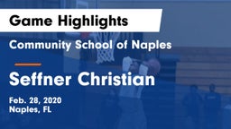 Community School of Naples vs Seffner Christian  Game Highlights - Feb. 28, 2020