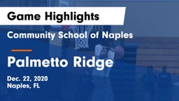 Community School of Naples vs Palmetto Ridge  Game Highlights - Dec. 22, 2020