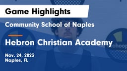Community School of Naples vs Hebron Christian Academy  Game Highlights - Nov. 24, 2023