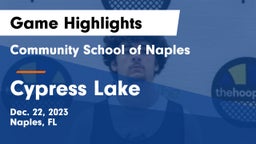 Community School of Naples vs Cypress Lake  Game Highlights - Dec. 22, 2023