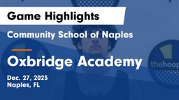 Community School of Naples vs Oxbridge Academy Game Highlights - Dec. 27, 2023