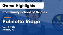 Community School of Naples vs Palmetto Ridge  Game Highlights - Jan. 2, 2024