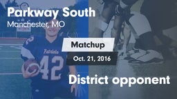Matchup: Parkway South High vs. District opponent 2016