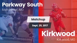Matchup: Parkway South High vs. Kirkwood  2017