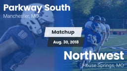 Matchup: Parkway South High vs. Northwest  2018