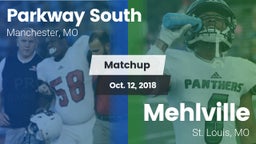 Matchup: Parkway South High vs. Mehlville  2018