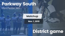 Matchup: Parkway South High vs. District game 2019