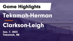 Tekamah-Herman  vs Clarkson-Leigh  Game Highlights - Jan. 7, 2023