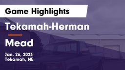 Tekamah-Herman  vs Mead  Game Highlights - Jan. 26, 2023