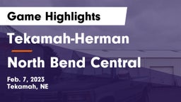 Tekamah-Herman  vs North Bend Central  Game Highlights - Feb. 7, 2023
