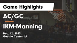 AC/GC  vs IKM-Manning  Game Highlights - Dec. 12, 2023