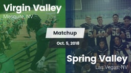 Matchup: ****** Valley High vs. Spring Valley  2018