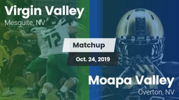 Matchup: ****** Valley High vs. Moapa Valley  2019