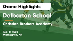 Delbarton School vs Christian Brothers Academy Game Highlights - Feb. 8, 2021