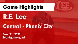 R.E. Lee  vs Central  - Phenix City Game Highlights - Jan. 21, 2023