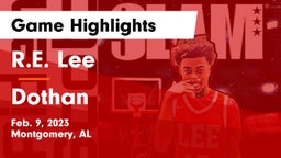 R.E. Lee  vs Dothan Game Highlights - Feb. 9, 2023