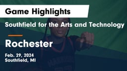 Southfield  for the Arts and Technology vs Rochester  Game Highlights - Feb. 29, 2024
