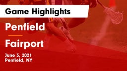 Penfield  vs Fairport  Game Highlights - June 3, 2021